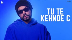 तू ते केहन्दी सी Tu Te Kehndi C Lyrics Rap Song Bohemia ft. DIVINE, Deep Jandu, Punjabi Hip-Hop Rap, Album I Am ICON Tu Te Kehndi C Rap Song 2022