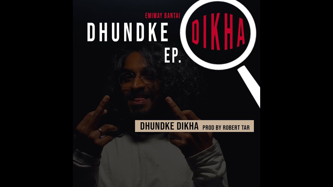 मुझे ढूँढ के दिखा Mujhe Dhundke Dikha Rap Song Lyrics Emiway Bantai