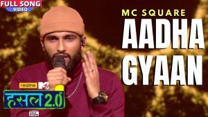 आधा ज्ञान Mc Square Aadha gyaan Lyrics Rap Song | Hustle 2.0, Hindi Hip-Hop (Rap), KaanPhod Music, Album Hustle 2.0, Aadha gyaan Rap Song 2022