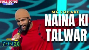 नैना की तलवार Mc Square Ki Talwar Lyrics Rap Song | Hustle 2.0, Hindi Hip-Hop (Rap), KaanPhod Music, Naina Ki Talwar Rap Song 2022