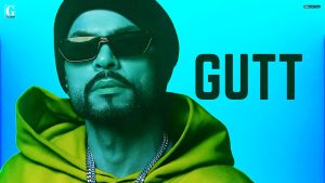 गुत्त करदे Gutt Karde Rap Song Lyrics Bohemia ft. Gurlez Akhtar, Deep Jandu, Geet MP3, Punjabi Hip-Hop Rap, Album I Am ICON Gutt Karde Rap Song 2022
