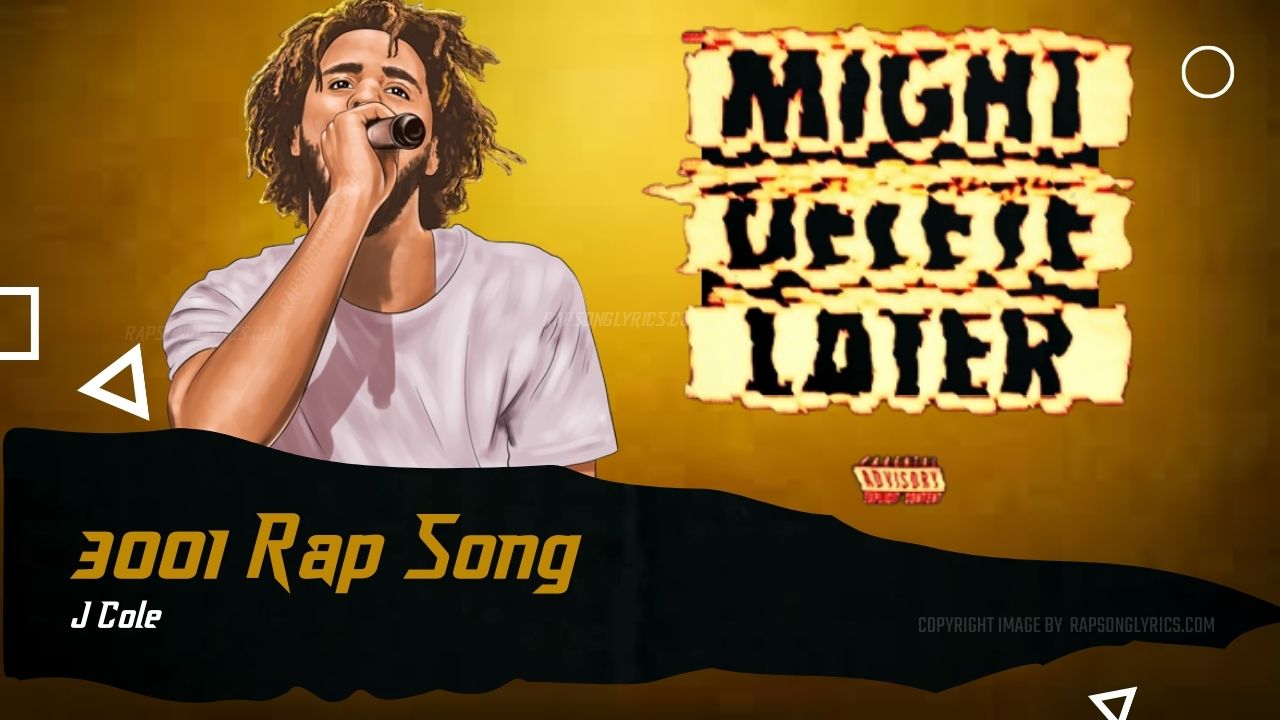 J. Cole 3001 Lyrics Rap Song Lyrics