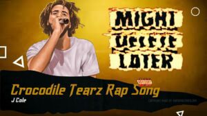 J. Cole Crocodile Tearz Lyrics Rap Song