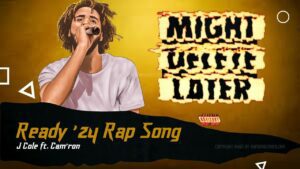 J. Cole Ready ’24 Lyrics Rap Song feat. Cam’ron