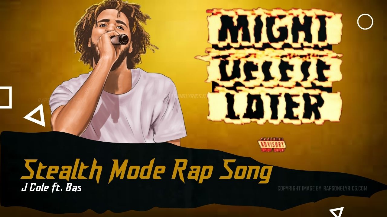 J. Cole Stealth Mode Lyrics Rap Song feat. Bas
